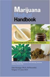 Marijuana Medical Handbook: Practical Guide to Therapeutic Uses of Marijuana
