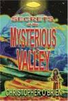 Secrets of the Mysterious Valley
