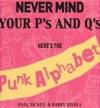 Never Mind Your P's And Q's, Here's The Punk Alphabet