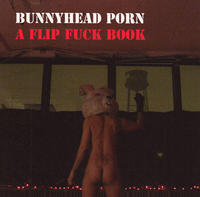 Bunnyhead Porn A Flip Fuck Book