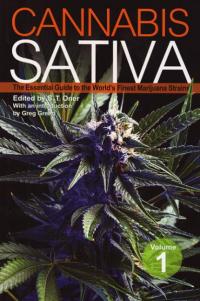 Cannabis Sativa vol 1 the Essential Guide to the Worlds Finest Marijuana Strains