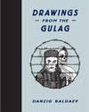 Drawings From The Gulag