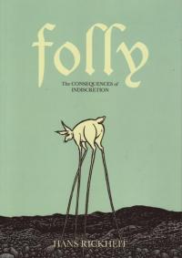 Folly the Consequences of Indiscretion