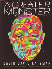 Greater Monster a Novel