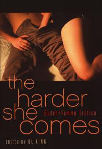 Harder She Comes Butch Femme Erotica