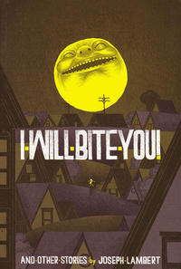 I Will Bite You and Other Stories