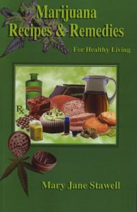 Marijuana Recipes and Remedies for Healthy Living