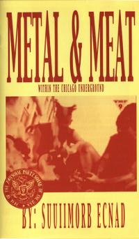 Metal and Meat Within the Chicago Underground