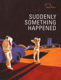 Suddenly Something Happened