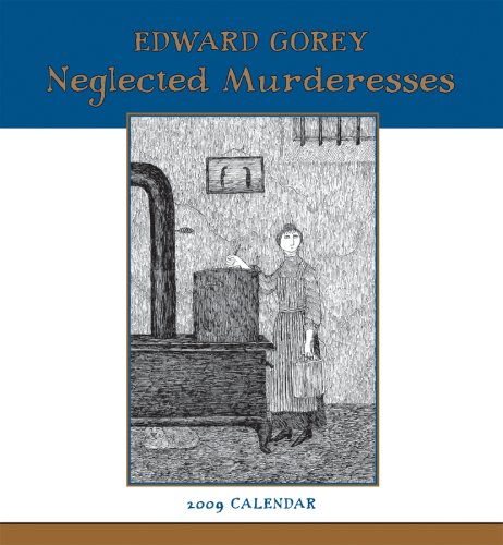 Neglected Murderesses 2009 Calendar