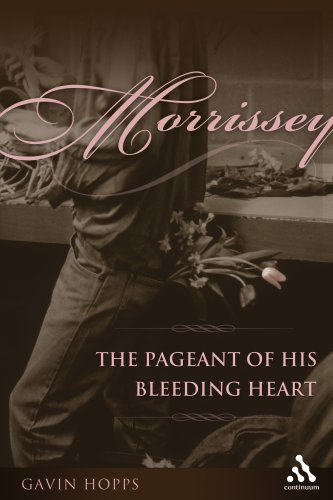 Morrissey The Pageant of His Bleeding Heart