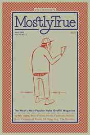 Mostly True: The Wests Most Popular Hobo Graffiti Magazine