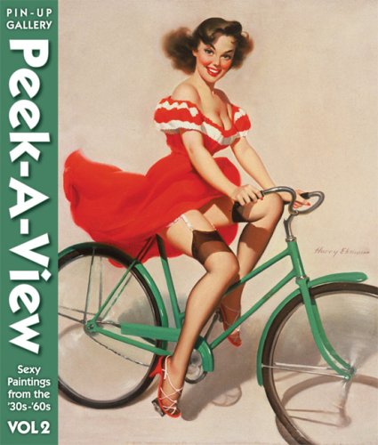 Peek A View Vol 2: Sexy Paintings from the 30s thru 60s