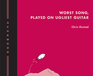 Worst Song, Played On Ugliest Guitar