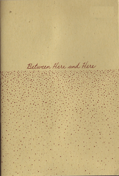 Between Here and Here