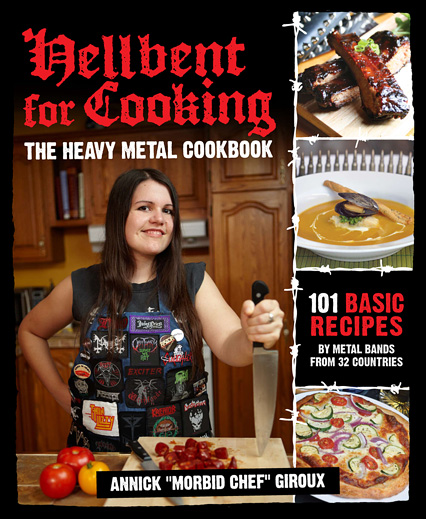 Hellbent for Cooking: The Heavy Metal Cookbook