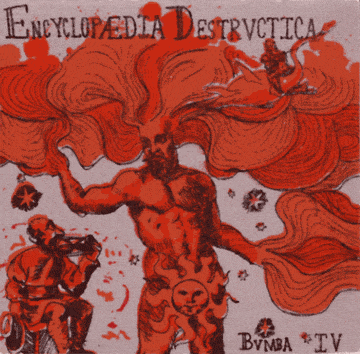 Encyclopedia Destructica Volume Bumba Issue 4
