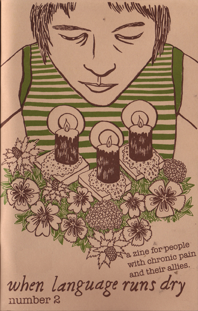 When Language Runs Dry #2 A Zine for People with Chronic Pain and their Allies