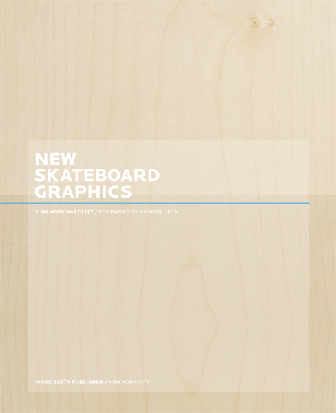 New Skateboard Graphics