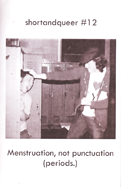 Shortandqueer #12 Menstruation, Not Punctuation (periods.)