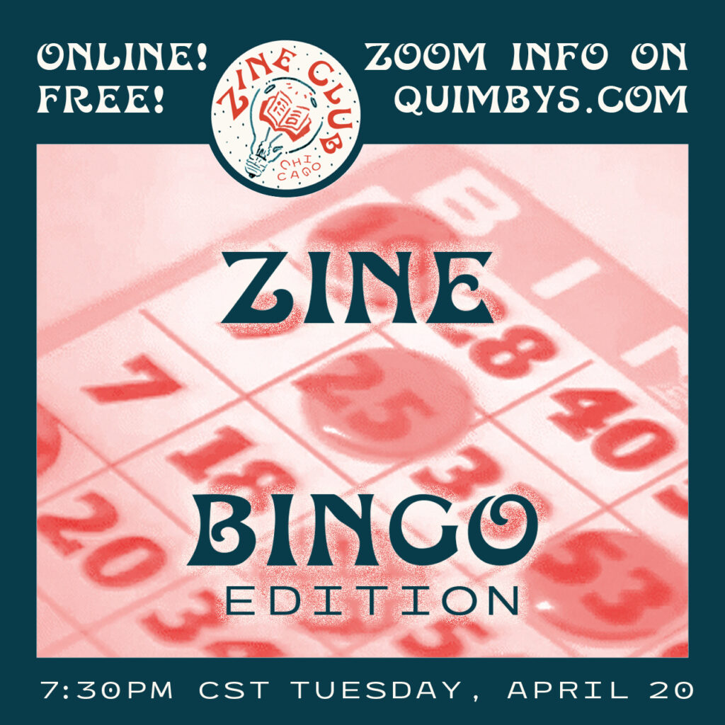 Zine Bingo flyer for Zine Club Chicago on 4/20/21