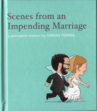 Scenes from an Impending Marriage